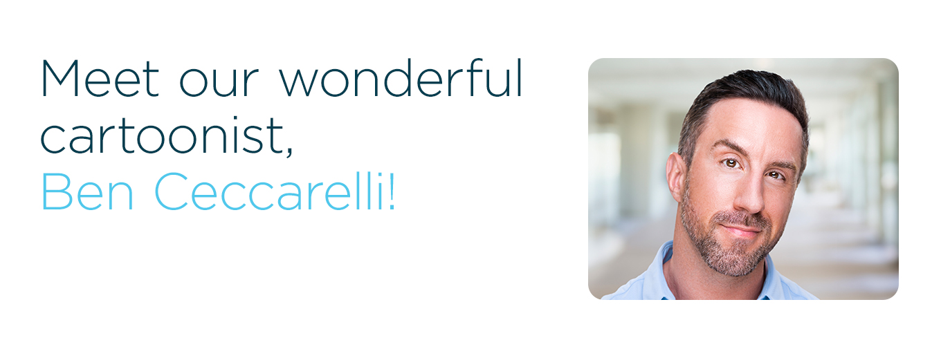 Meet our wonderful cartoonist, Ben Ceccarelli!
