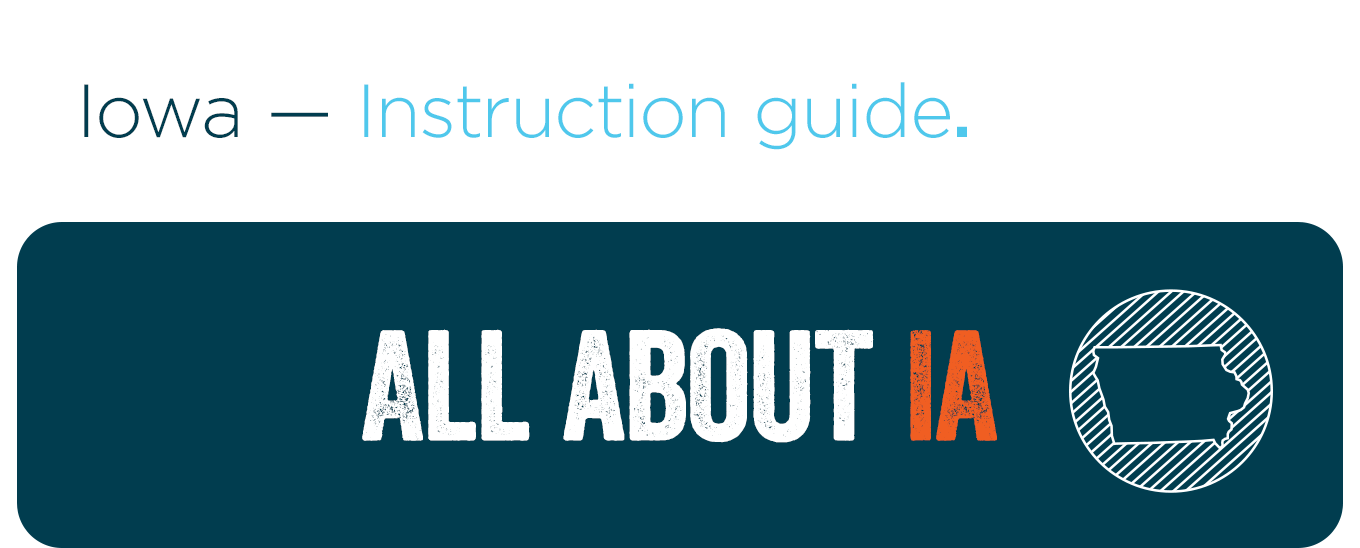 Iowa — Instruction Guide