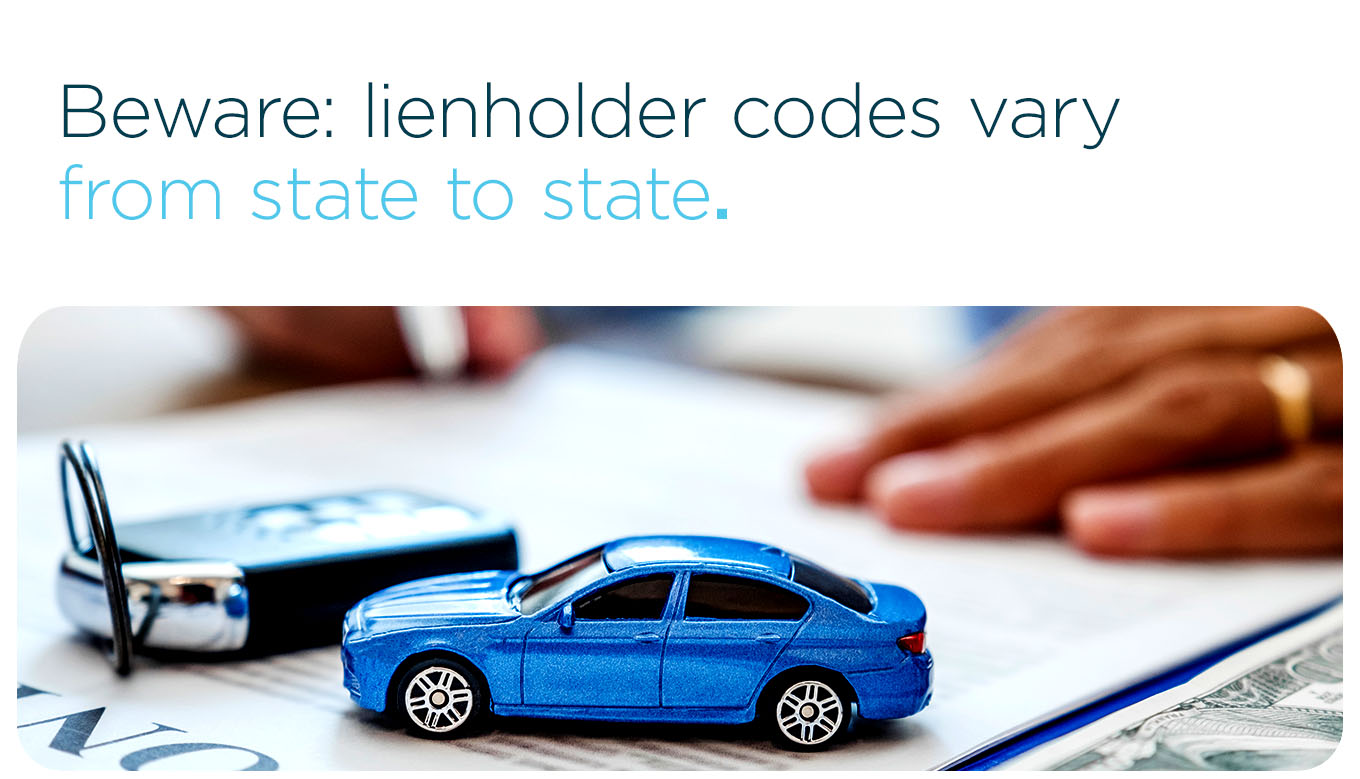 Beware: lienholder codes vary from state to state