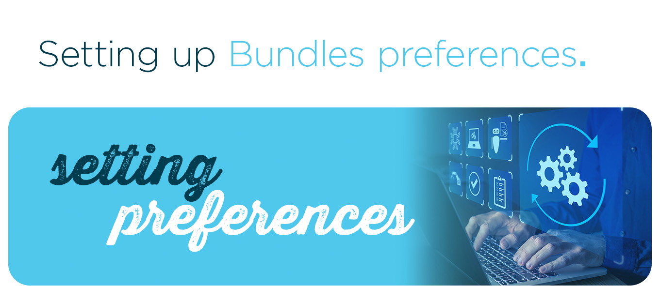 Setting up Bundles preferences.