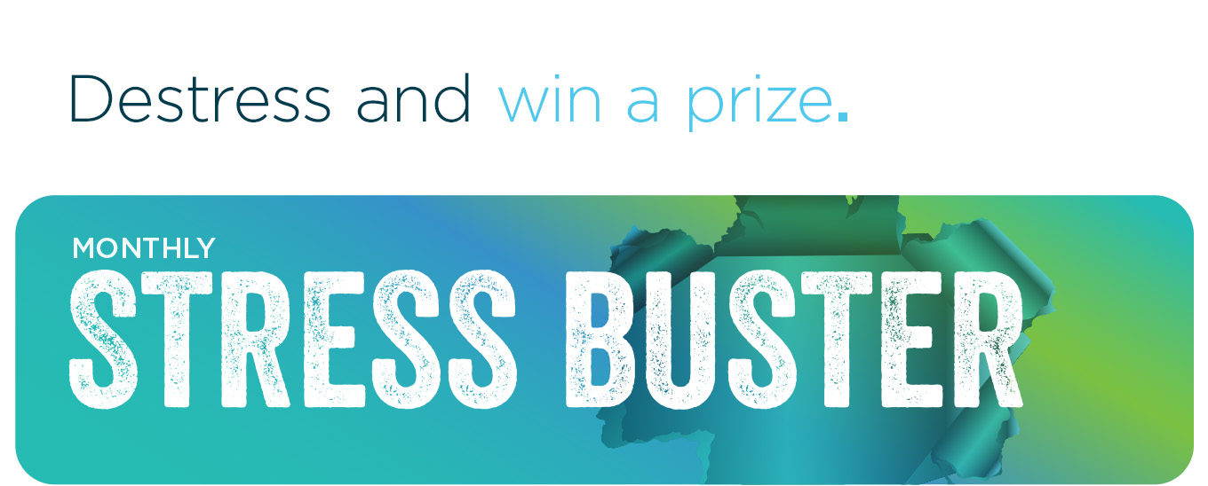 Destress and win a prize.