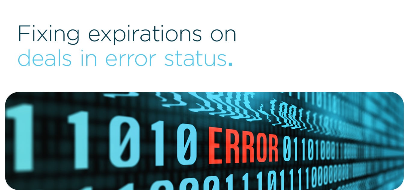 Fixing expirations on deals in error status.