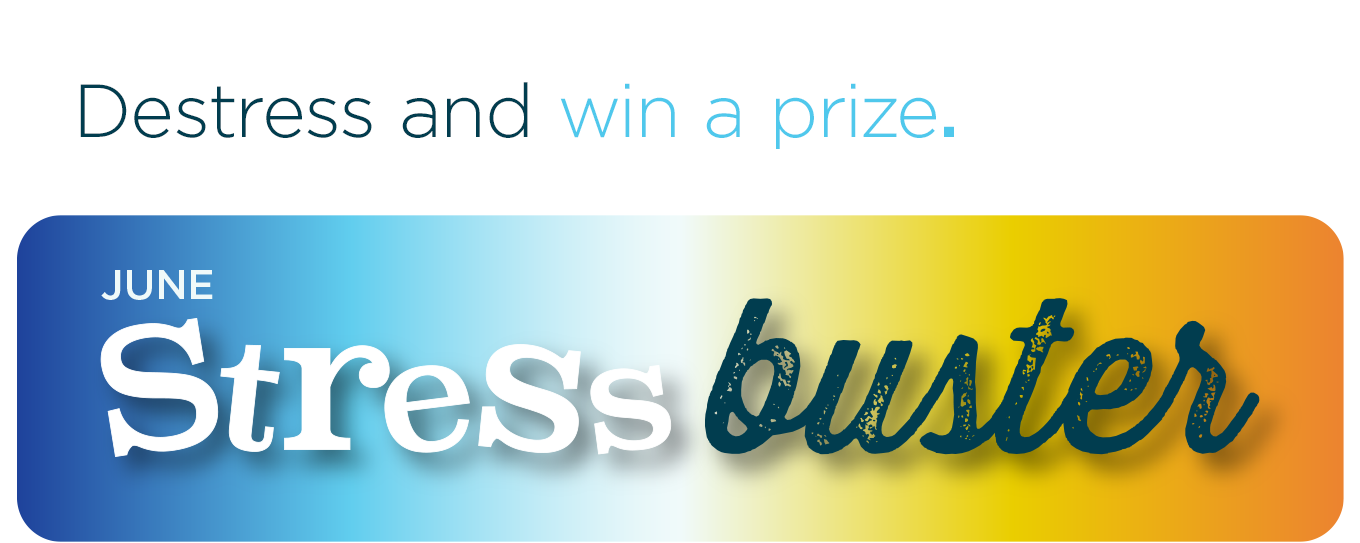 Destress and win a prize.