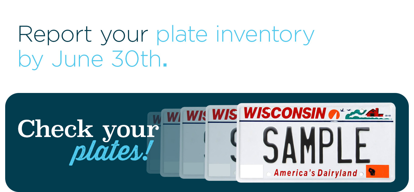 Report your plate inventory by June 30th.