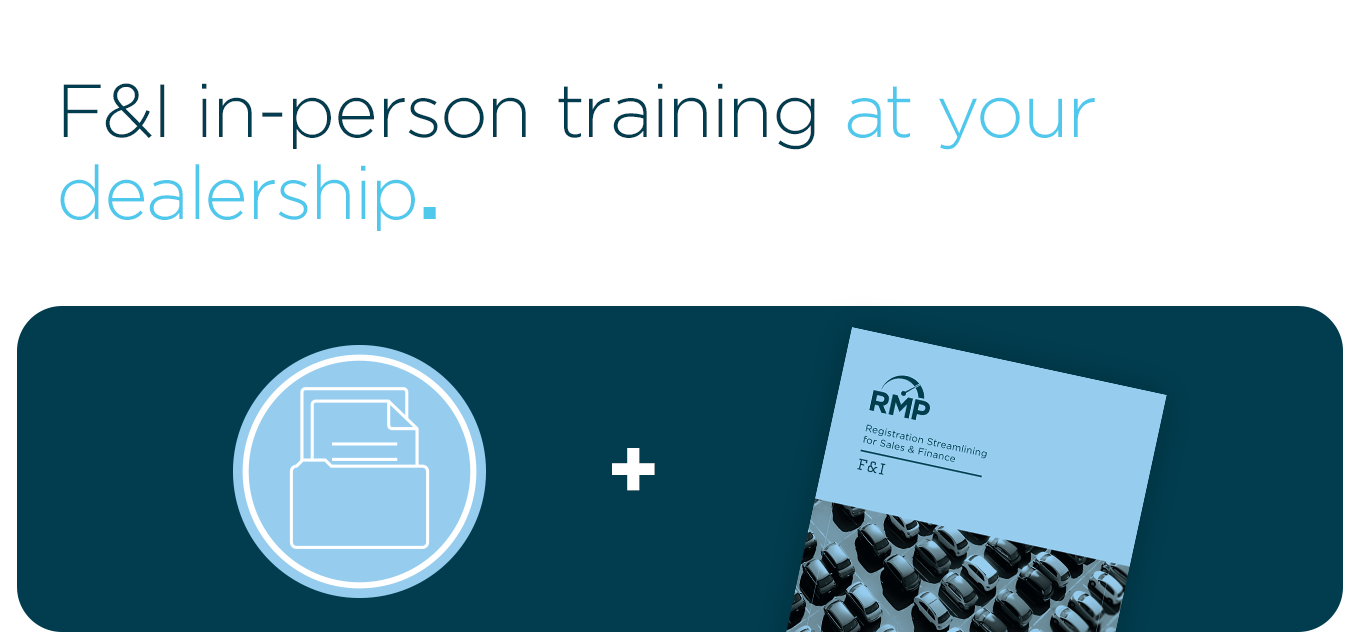 F&I in-person training at your dealership.