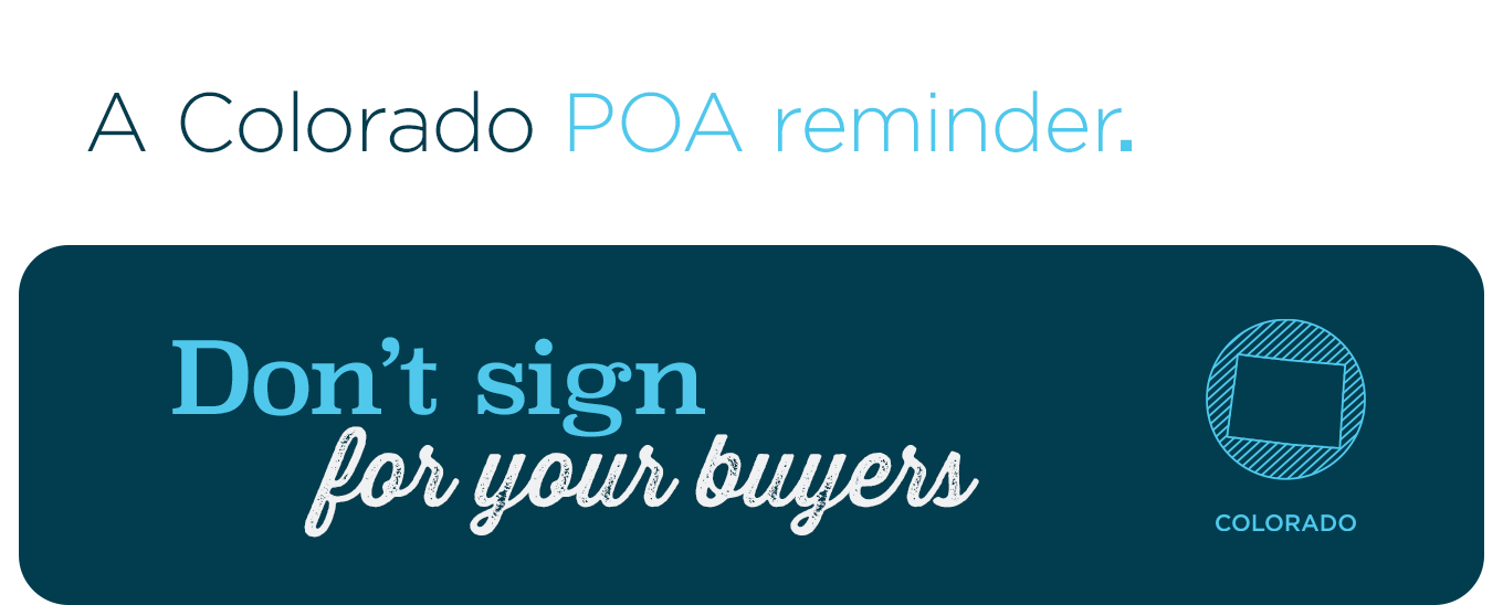 A Colorado POA reminder.