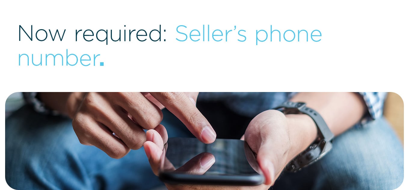 Now required: Seller’s phone number.