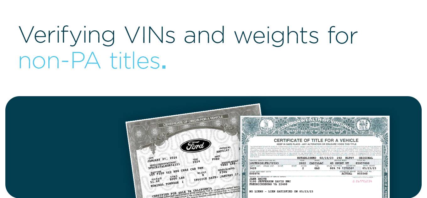 Verifying VINs and weights for non-PA titles.