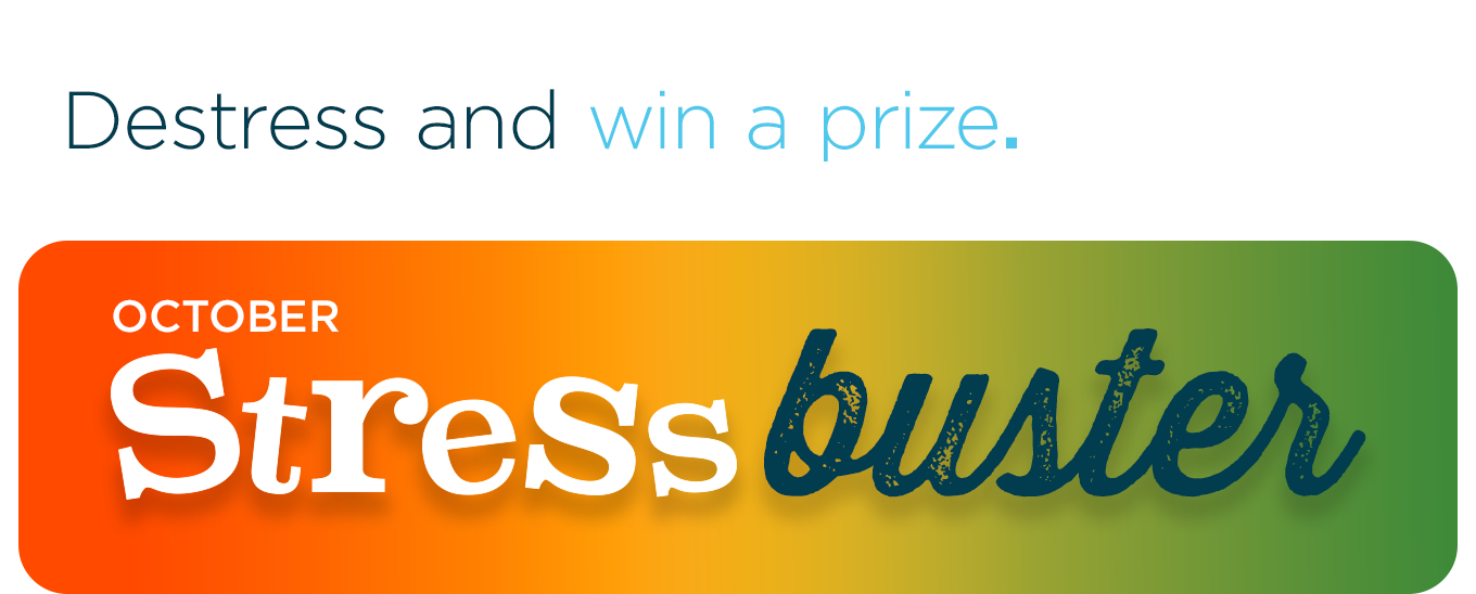 Destress and win a prize.