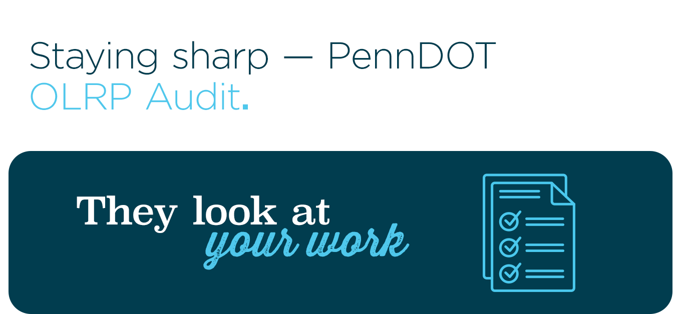 Staying sharp — PennDOT OLRP Audit.