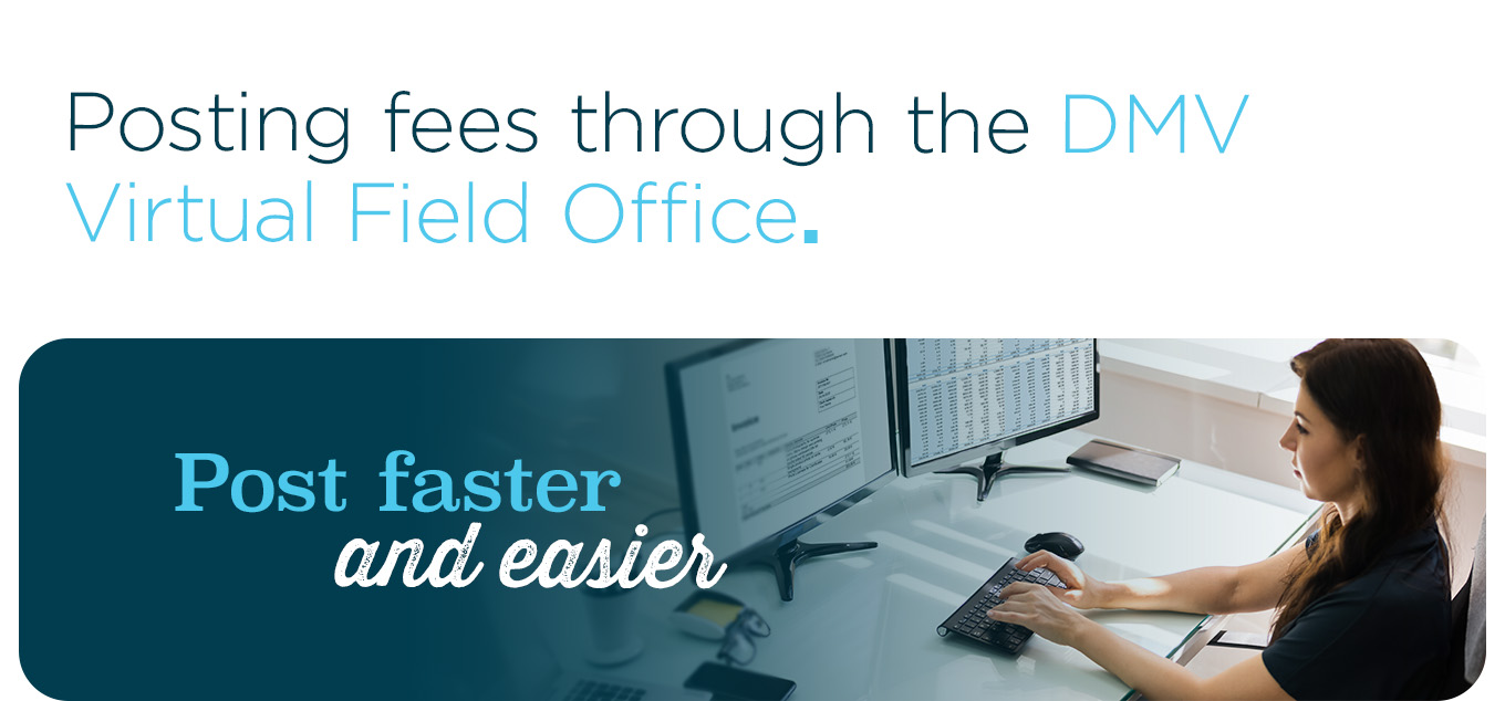 Posting fees through the DMV Virtual Field Office.