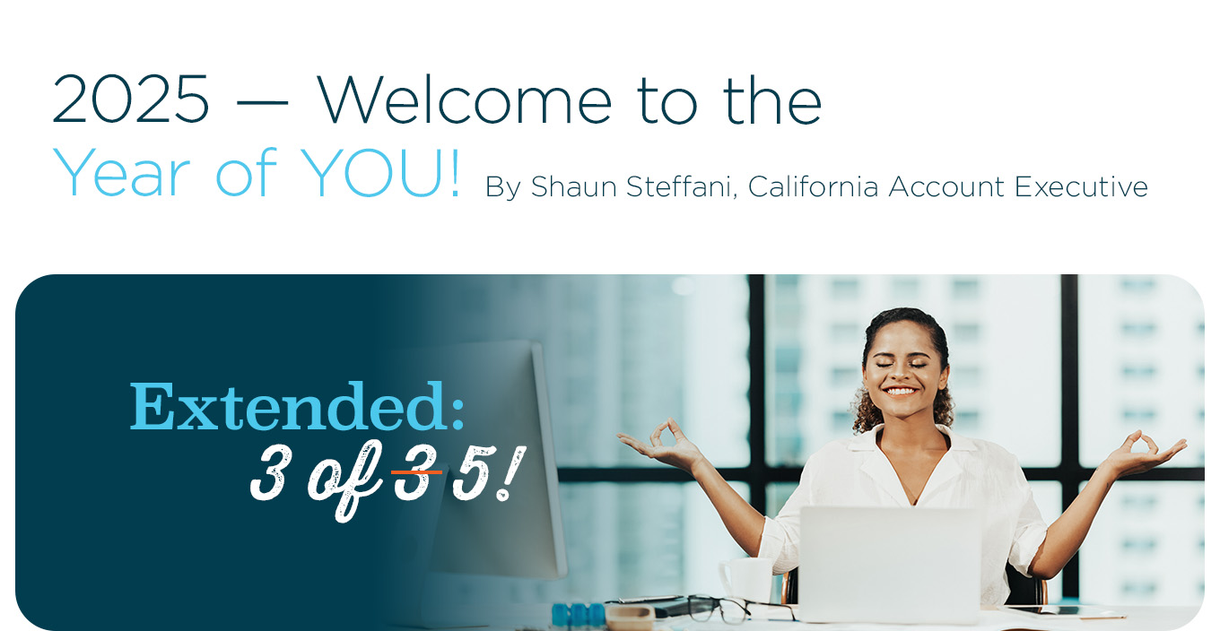 2025 — Welcome to the Year of YOU!